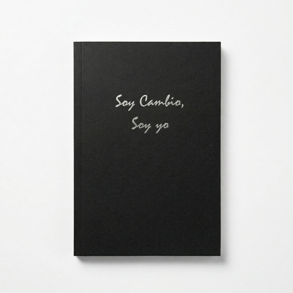 Soy cambio, soy yo | Un libro de transformación personal